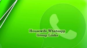 Housewife whatsapp group