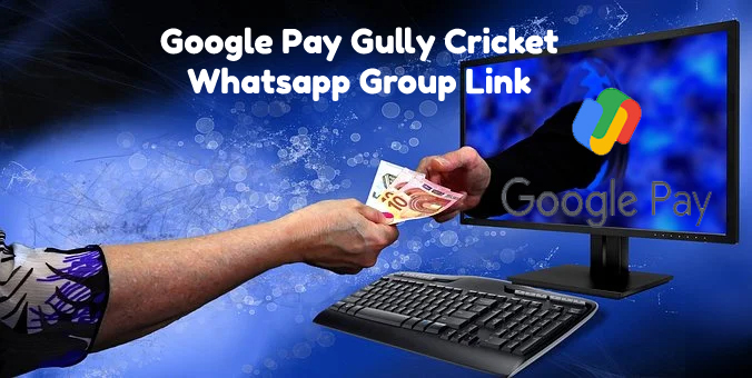 Google Pay Gully cricket