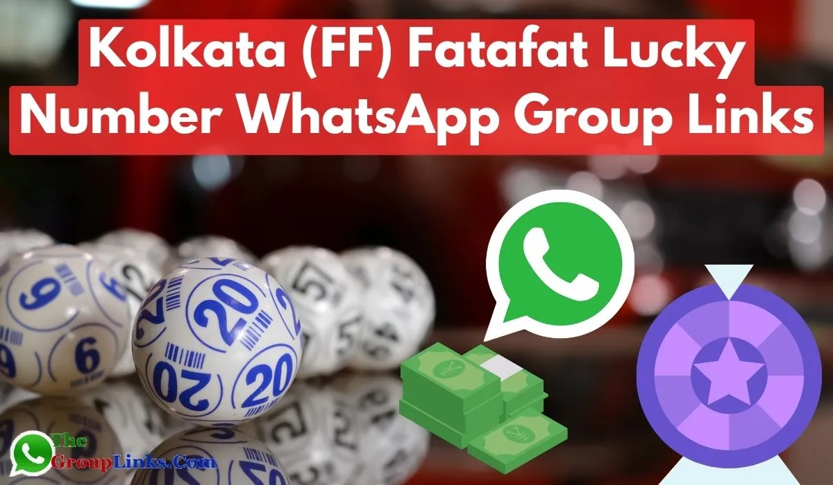 Kolkata Fatafat Lucky Number WhatsApp Group Links
