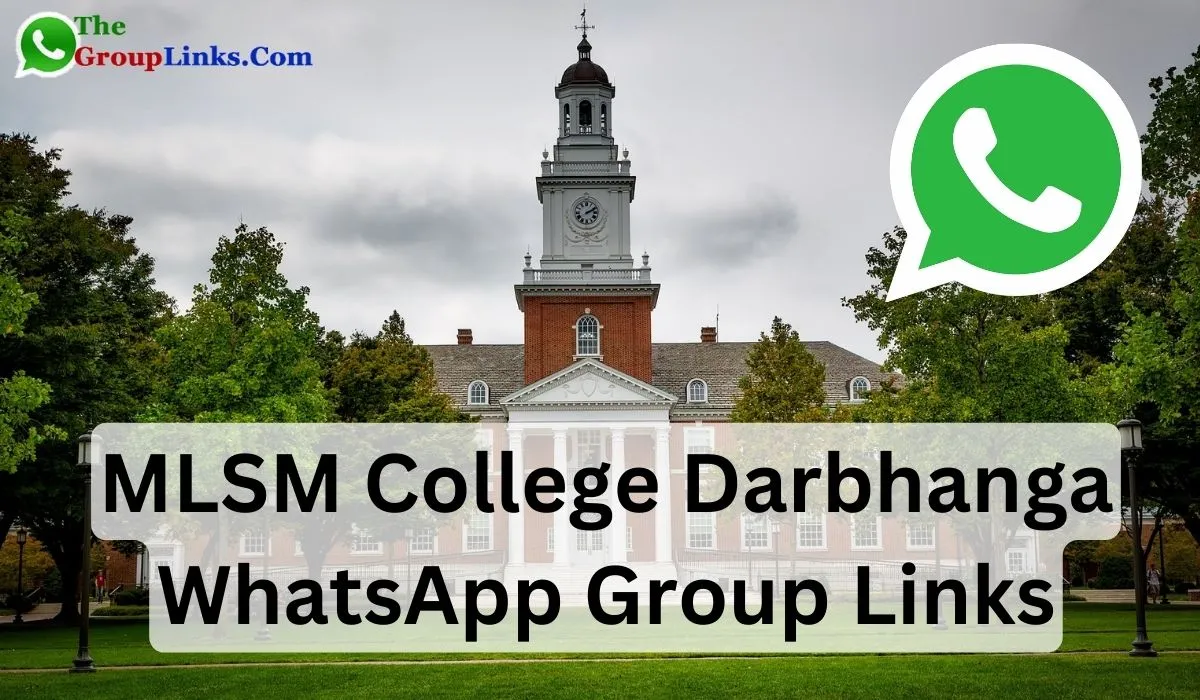 MLSM College Darbhanga WhatsApp Group Links